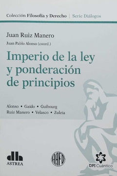 Imperio de la ley y ponderación de principios - Ruiz Manero - comprar online