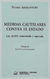 Medidas cautelares contra el Estado Ley 26.854 comentada y anotada Aberastury, Pedro