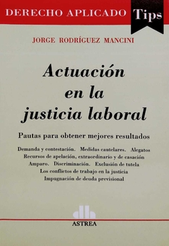 Actuación en la justicia laboral -Autor: Rodríguez Mancini, Jorge - comprar online