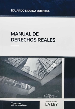 MANUAL DE DERECHOS REALES - Director: Eduardo Molina Quiroga - comprar online