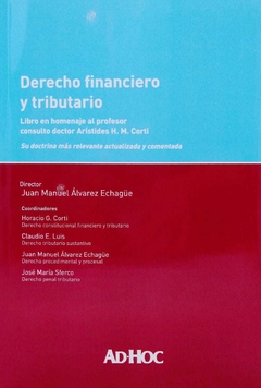 Derecho financiero y tributario - Director/es: ÁLVAREZ ECHAGÜE, Juan Manuel - comprar online