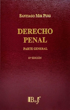 Derecho penal. Parte general. 10ª ed. Mir Puig, Santiago