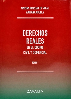 Derechos Reales. Tomo 2 (T) En el Código Civil y Comercial. Autores: Adriana Abella , Marina Mariani de Vidal - comprar online