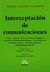 Interceptación de comunicaciones CAUSARANO, Claudio A. (Autor)