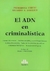El ADN en criminalística Autor: Chieri, Primarosa Autor: Basílico, Ricardo A. - comprar online