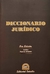 Diccionario Jurídico - AUTOR Andrea ORIHUELA