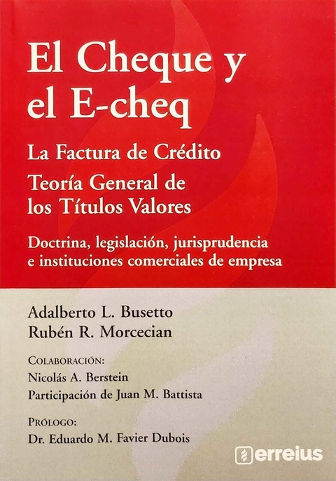 El Cheque Y El E-Cheq - Adalberto L. Busetto - Rubén R. Morcecian