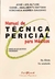 Manual de Técnica Pericial - Altube J. Luis