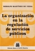 La organización en la regulación de servicios públicos - Martínez de Vedia Rodolfo