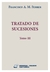 Tratado de Sucesiones - Tomo III - Ferrer Francisco Alberto Magin