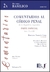 COMENTARIOS AL CÓDIGO PENAL - PARTE ESPECIAL ARTS. 79 A 108, VOL. 2 A. BASÍLICO, RICARDO A.