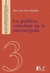 LA POLÍTICA CRIMINAL EN LA ENCRUCIJADA - DÍEZ RIPOLLÉS, JOSÉ LUIS