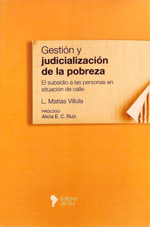 Gestión y judicialización de la pobreza - Villola, L. Matías