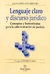 Lenguaje claro y discurso jurídico Autor: Altamirano, Leonardo - Toledo Ediciones