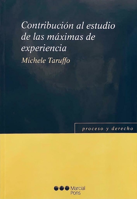 Contribución al estudio de las máximas de experiencia Taruffo, Michele