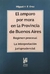 EL AMPARO POR MORA EN LA PROVINCIA DE BUENOS AIRES. Régimen procesal. La interpretación jurisprudencial. Autor: OROZ, Miguel H. E.