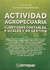 Actividad Agropecuaria - Cuestiones Contables, Fiscales Y De Gestión - Marcolini Silvina B.