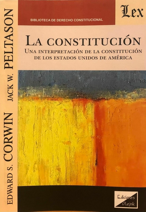 La Constitución - Corwin, Edward S.