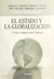 El Estado y la Globalizacion BERCHOLC, Jorge