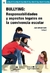 BULLYING: Responsabilidades y aspectos legales en la convivencia escolar AUTOR: Juan Antonio Seda,