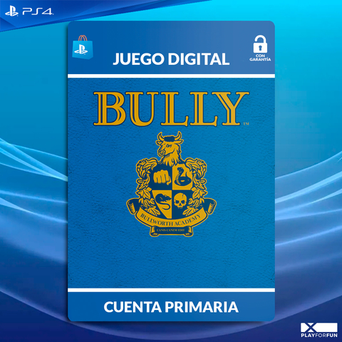 BULLY - PS4 DIGITAL
