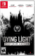 DYING LIGHT DEFINITIVE EDITION - NINTENDO SWITCH