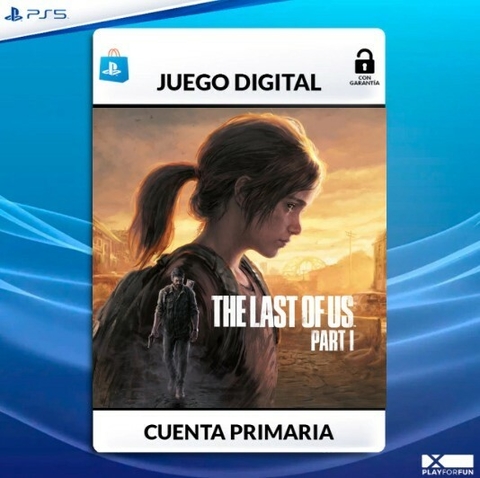 THE LAST OF US PARTE 1 - PS5 DIGITAL - Play For Fun