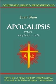 Apocalipsis, Tomo I (Tapa blanda) Juan Stam. Comentario Bíblico Iberoamericano