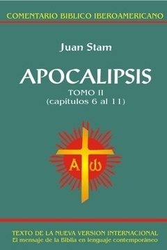 Apocalipsis, Tomo II (Tapa blanda). Juan Stam. Comentario Bíblico Iberoamericano