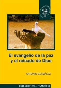 Evangelio de la paz y el Reino de Dios, El. Antonio González
