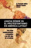 Hacia dónde va el protestantismo en América Latina?