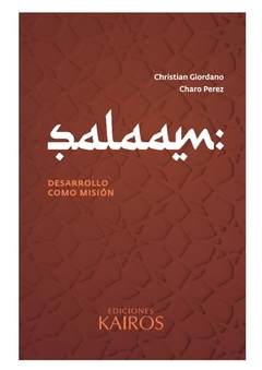 Salaam, Desarrollo como misión - Giordano, Perez.