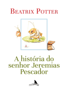 A História do Senhor Jeremias Pescador