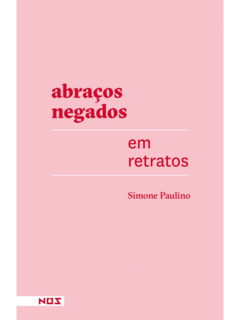 Abraços negados em retratos