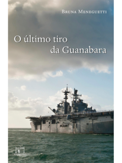 O último tiro da Guanabara