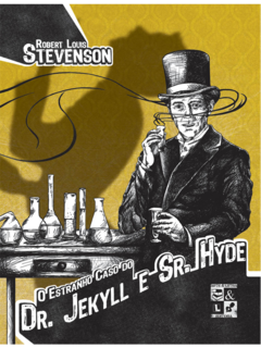 O estranho caso do Dr, Jekyll e Sr. Hyde