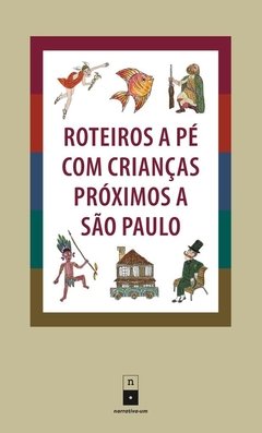 Roteiros a Pé com Crianças Próximos a São Paulo - comprar online