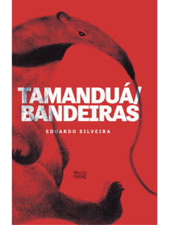 Tamanduá / Bandeiras