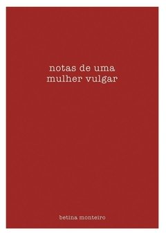 Notas de uma mulher vulgar - comprar online