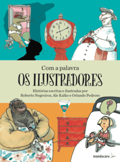 Com a palavra os ilustradores