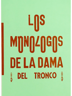 Los monólogos de la Dama del Tronco