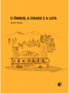 O ônibus, a cidade e a luta