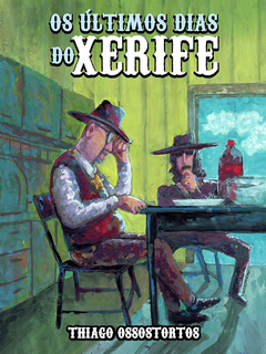 Os Últimos Dias do Xerife