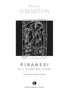 Piranesi, ou a fluidez das formas