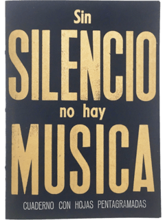 Sin silencio no hay música - Cuaderno