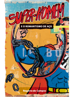 Super-Homem e o Romantismo de Aço
