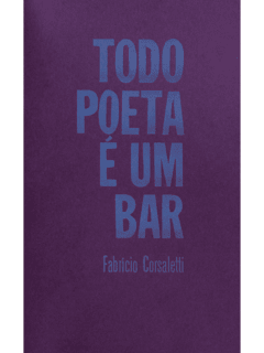 Todo Poeta é um Bar