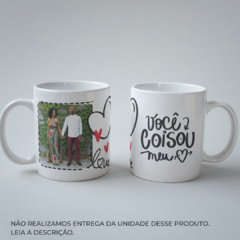 Caneca Você Coisou meu Coração