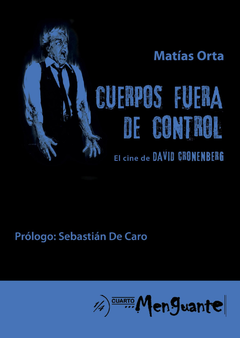 Cuerpos fuera de control, el cine de David Cronenberg