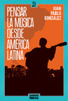 Pensar la música desde América Latina en internet